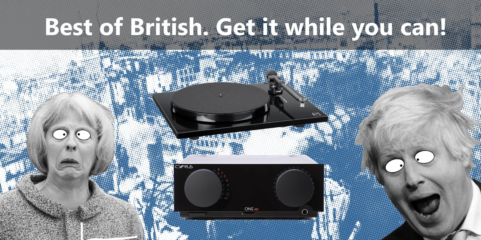 British Hi Fi rise and fall and Brexit