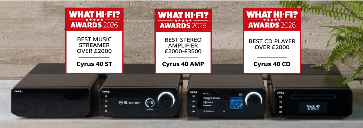 Cyrus What Hi-Fi? Awards 2026